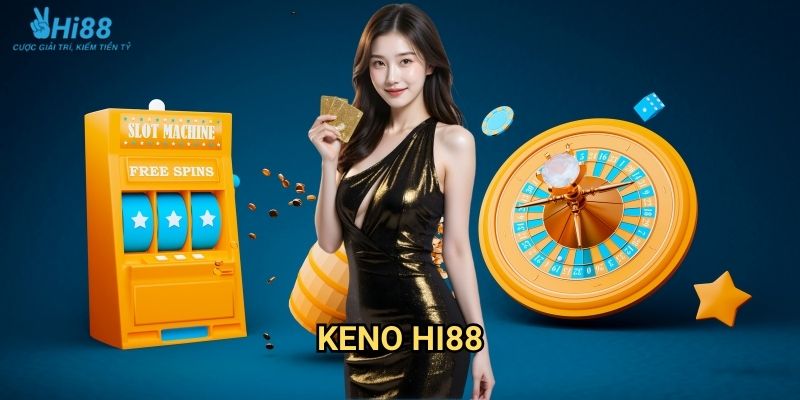 Keno Hi88 - Xổ Số Điện Tử Hấp Dẫn 1 Keno Hi88 - Xổ Số Điện Tử Hấp Dẫn