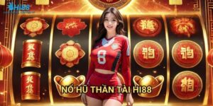 Nổ Hũ Thần Tài Hi88 - Lộc Vàng May Mắn