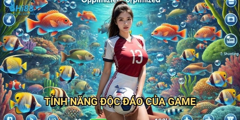 Tính năng độc đáo của game