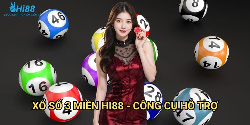 Xổ Số 3 Miền Hi88 - Dự Đoán Chính Xác 3 Xổ số 3 miền Hi88 - Công cụ hỗ trợ
